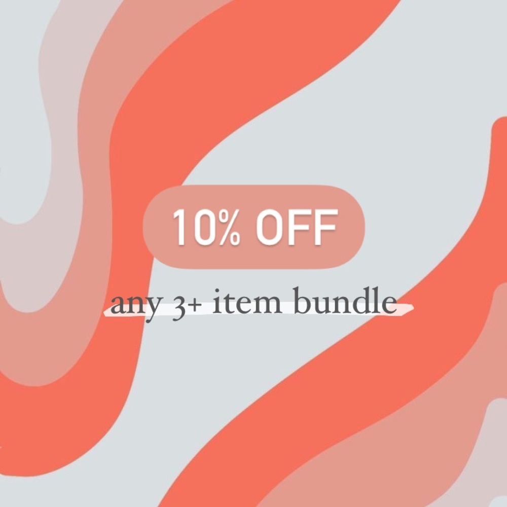 10% OFF 3+ BUNDLE